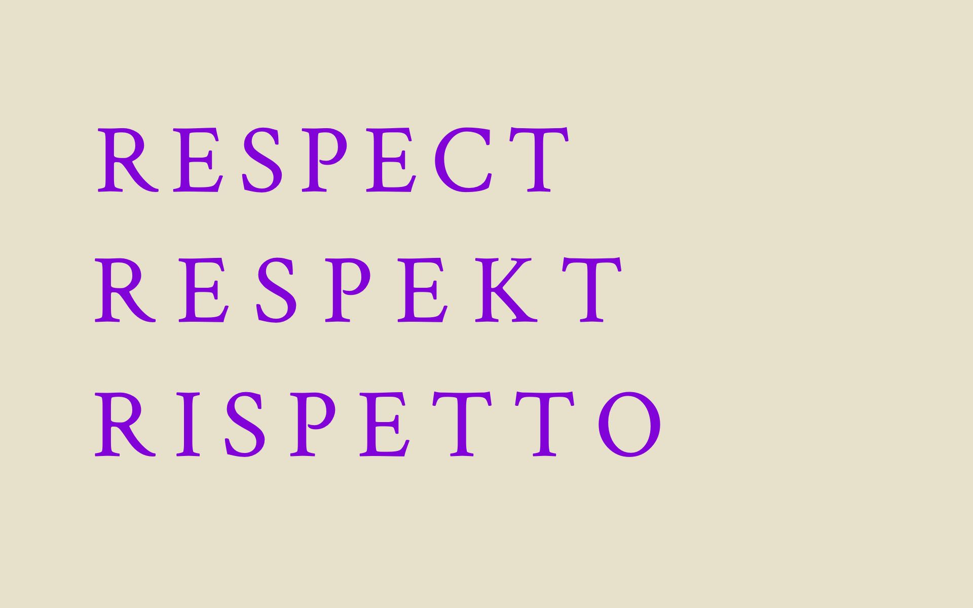 Surface blanche sur laquelle la valeur «Respekt» figure au centre en allemand. Au-dessus, la traduction française «Respect» et au-dessous, la traduction italienne «Rispetto».